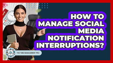 How To Manage Social Media Notification Interruptions?