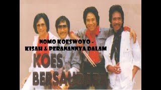 Nomo Koeswoyo - Kisah \u0026 Peranannya Dalam Koes Bersaudara