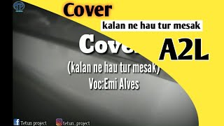 Cover || Kalan Ne hau tur mesak || All about life Timor Leste.
