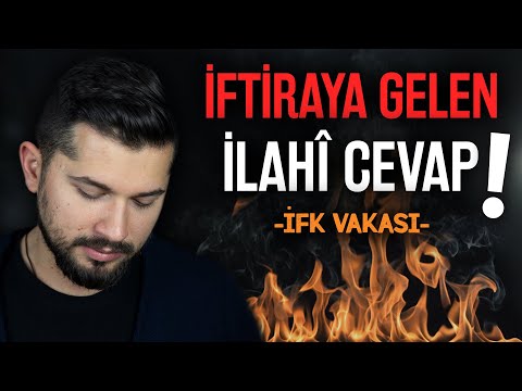 İftiraya Gelen İlahi Cevap! (İfk Vakası)