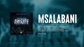 MSALABANI- Neema Gospel Choir (Official Audio) The Sound of Ahsante