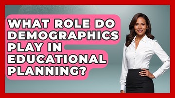 What Role Do Demographics Play in Educational Planning? | Demographic Data Answers News