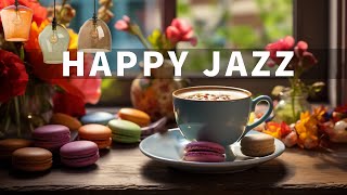 Happy Jazz - Elegant Jazz & Bossa Nova Piano Coffee Music to Energy the day to work, study and relax