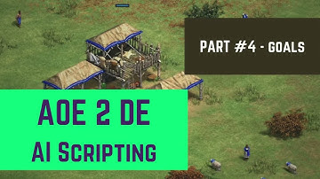 AOE2 DE AI scripting tutorial #4: Goals