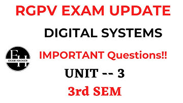 Digital Systems Unit -3 | Important Questions 3rd Sem | Rgpv 3rd sem exam #rgpvexam #rgpv