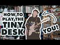 How YOU Can Play NPR&#39;s Tiny Desk