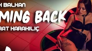 Furkan Soysal & Fırat Karakılıç - Coming Back