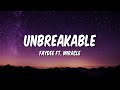 Faydee - Unbreakable ft. Miracle (Lyrics)