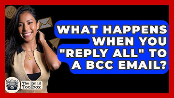 What Happens When You "Reply All" To A BCC Email? - TheEmailToolbox.com