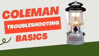 Coleman Lantern Troubleshooting Basics