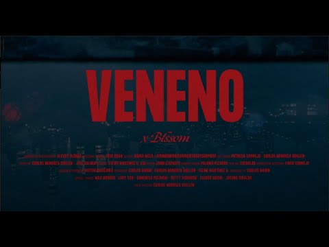 Blssom - Veneno (Official Video)