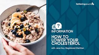 How to Lower Your Cholesterol with Jane Key, Registered Dietitian