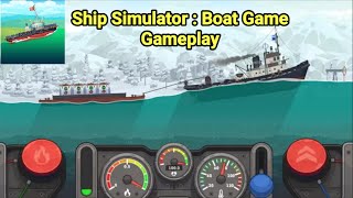 Ship Simulator : Boat Game Gameplay screenshot 1