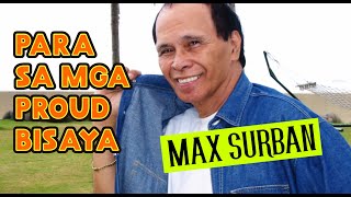 Max Surban | You are the love of my life | Sa Nag Edad Pa Kog Kinse | Daw Nagadamgo Lang