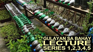 Lecture: Gulayan Sa Bahay Series 1,2,3,4,5