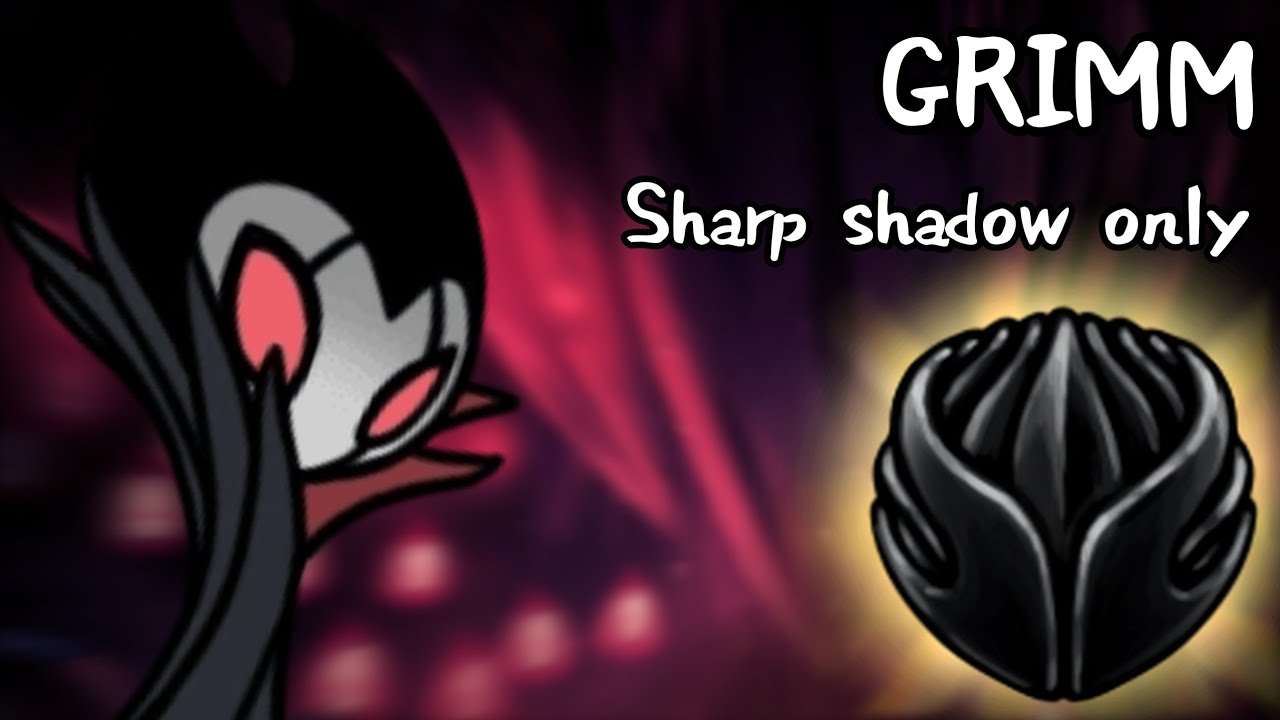 Hitless Grimm - Sharp Shadow only (Hollow Knight) - YouTube