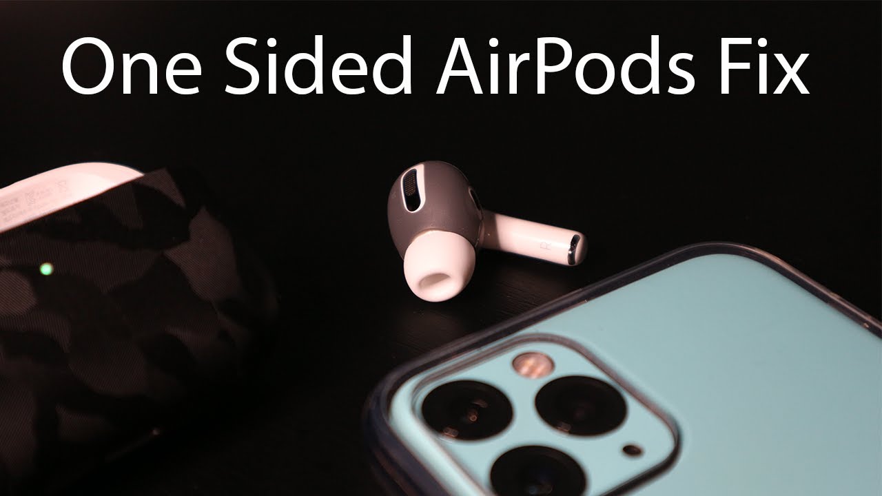 How to Fix the One Sided AirPods Issue - YouTube