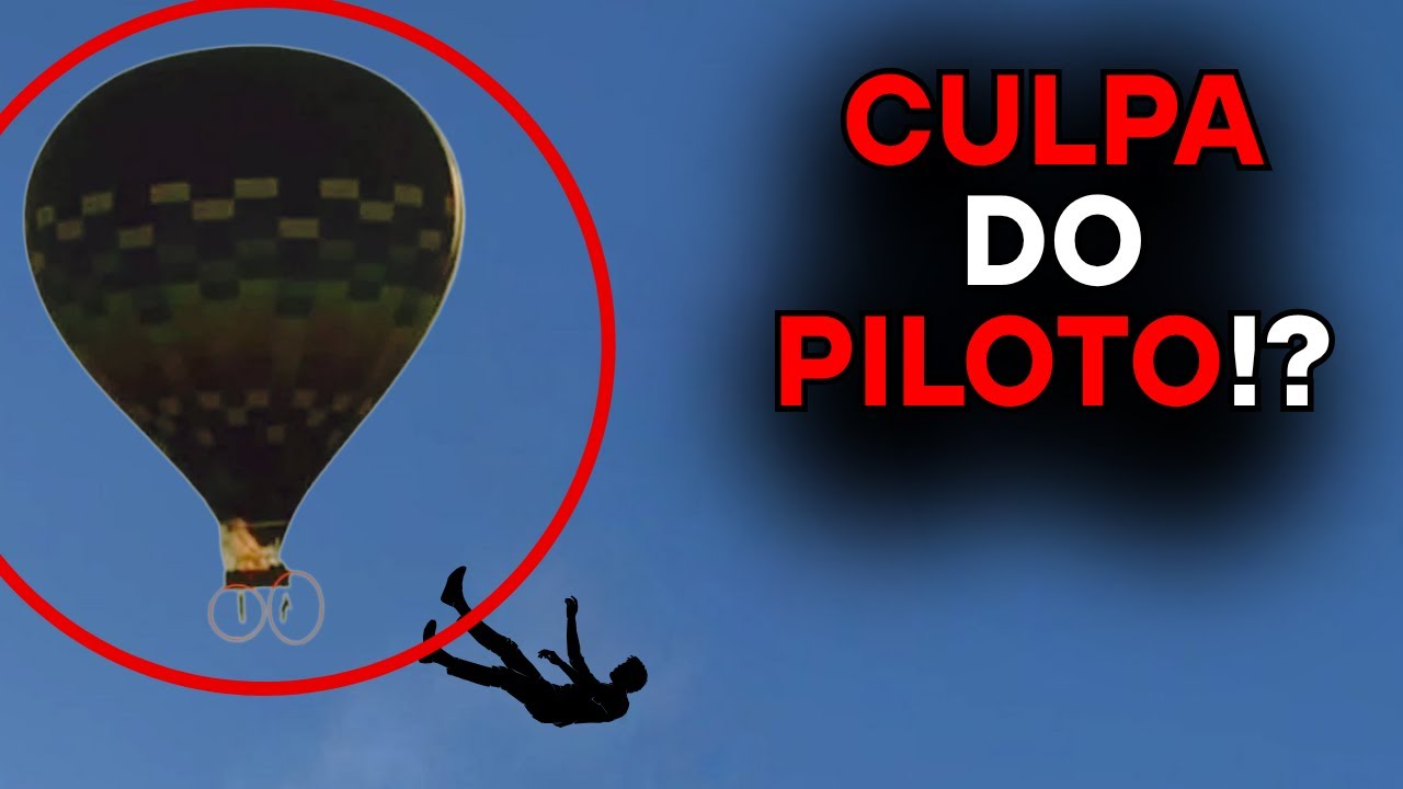 CULPA do PILOTO? A verdade sobre o acidente do balão em SC