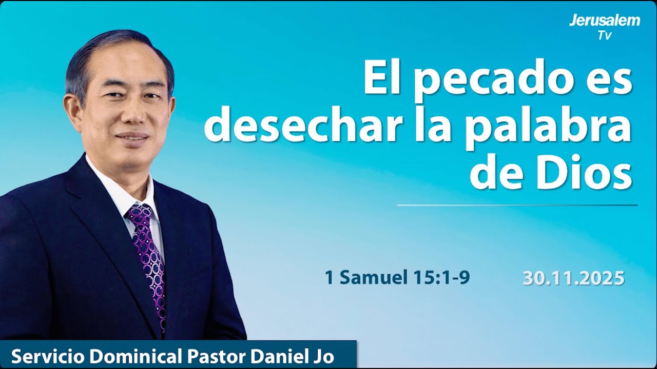 El pecado es desechar la palabra de Dios | 1 Samuel 15:1-9