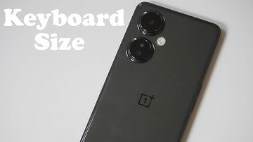 How To Change Keyboard Size On OnePlus Nord N30 - Bigger & Smaller