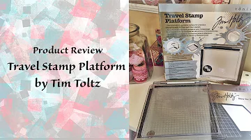 Product Review: Travel Stamp Platform by Tim Holtz April 25 2018