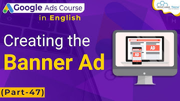 How to Create Banners in Google Ads-Tutorial For Beginners
