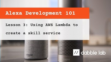03 - Using AWS Lambda to create a skill service