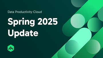 What’s New in Data Productivity Cloud - Spring 2025 Update!