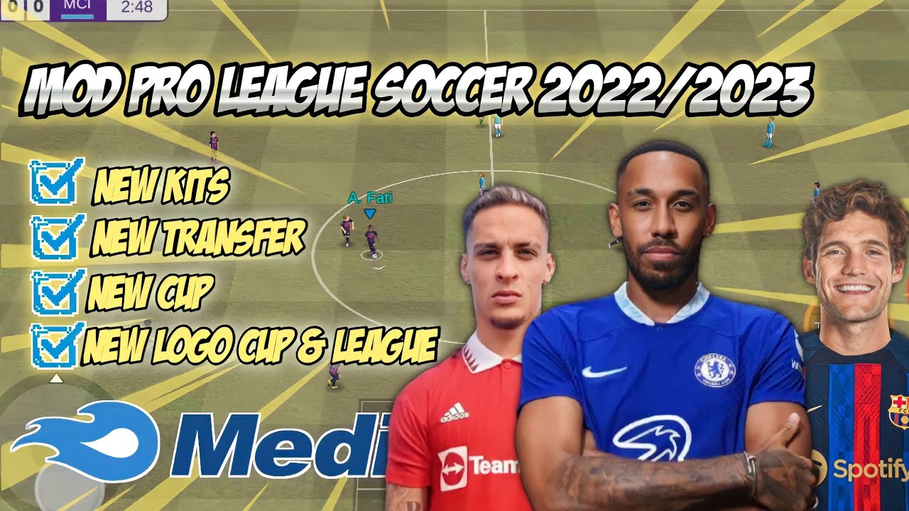 MOD PRO LEAGUE SOCCER 2022/2023 !!! NEW TRANSFER & NEW KITS PRO
