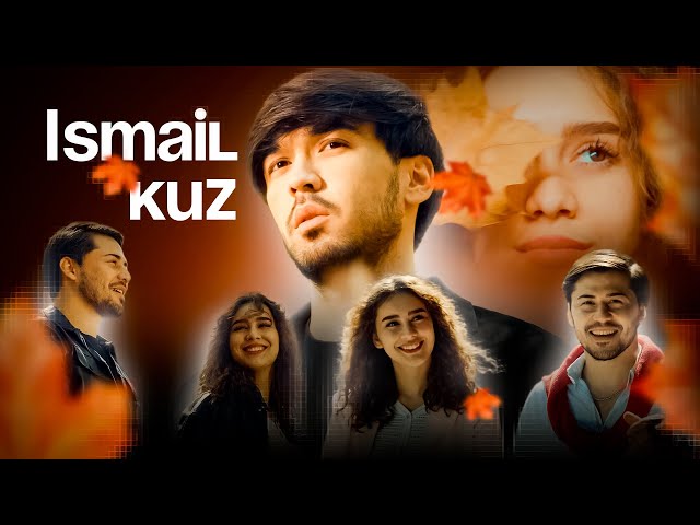 Ismail - Kuz (Music Video)