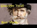 Giuseppe Verdi Best Classical Music Meditation Music For Sleep Giuseppe Verdi Best Classical Music Meditation Music For Sleep