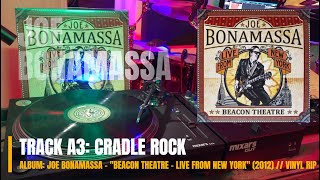 Cradle Rock - Joe Bonamassa - "Beacon Theatre - Live From New York" (2012) (HQ VINYL RIP)