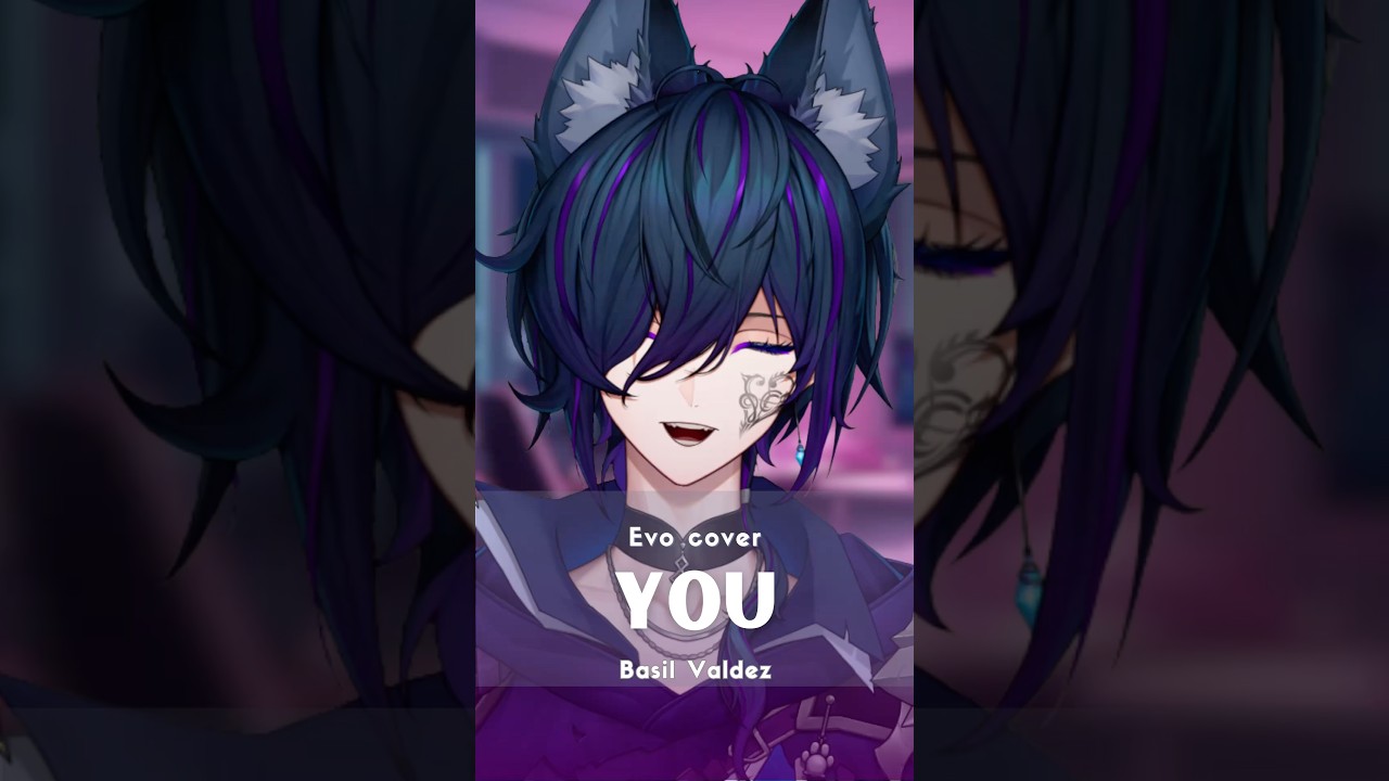 You - Basil Valdez #vsinger #vtuber #singing