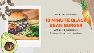 10 Minute, 5 Ingredient Bean Burgers - Episode 8 Cooking through Six-or-Less Cookbook by VegeCooking 27 views 2 years ago 1 minute, 29 seconds