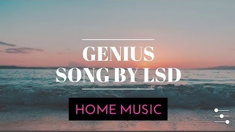 LSD - Genius| Glow Up (lyrics video)/(Tiktok song) what you say?Oh my god, baby baby don