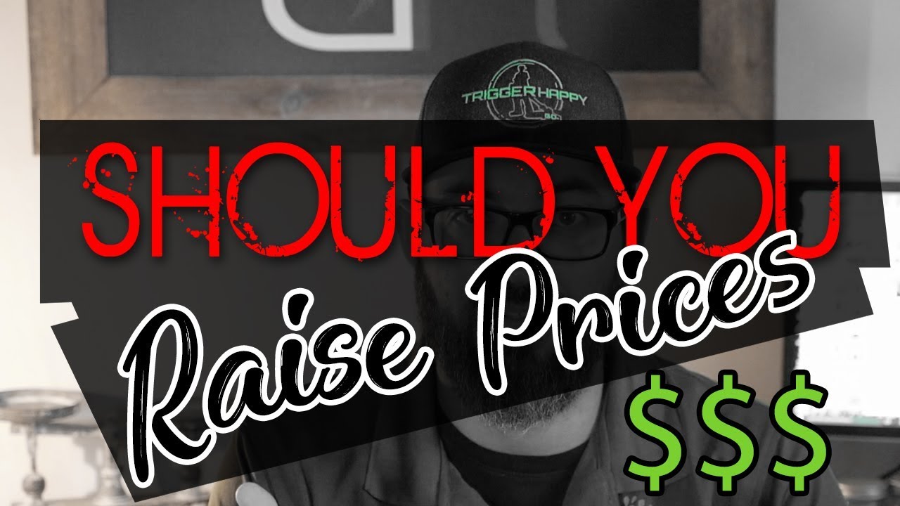 Should You Raise Prices? When is it best FOR YOU?! KNOW YOUR MARKET YouTube