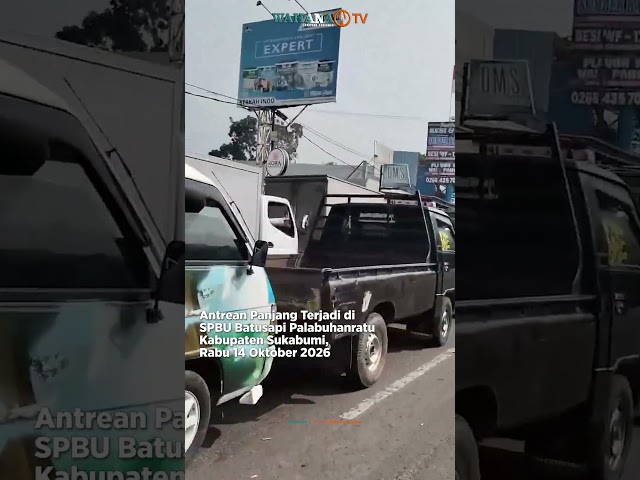 ANTRIAN BBM JUGA TERJADI DI SUKABUMI