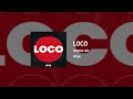 Loco(Original mix)-HYUN