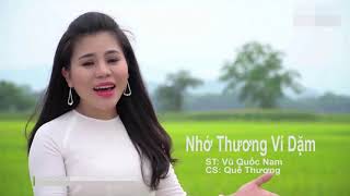 Nhớ thương ví dặm - QUẾ THƯƠNG