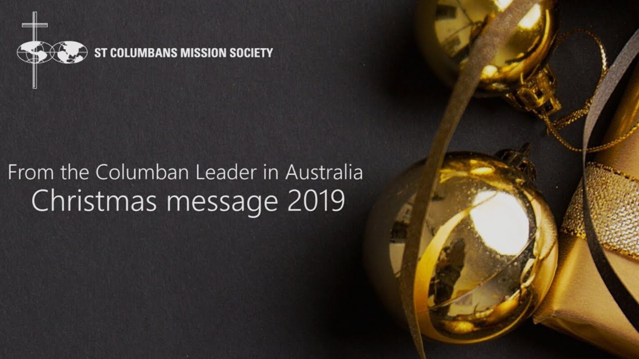 from-the-columban-leader-in-australia-christmas-message-2019-youtube