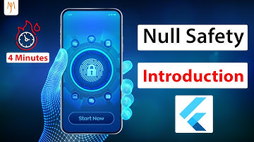 Flutter Tutorial - Null Safety In Flutter & Dart | Easy Explanation!