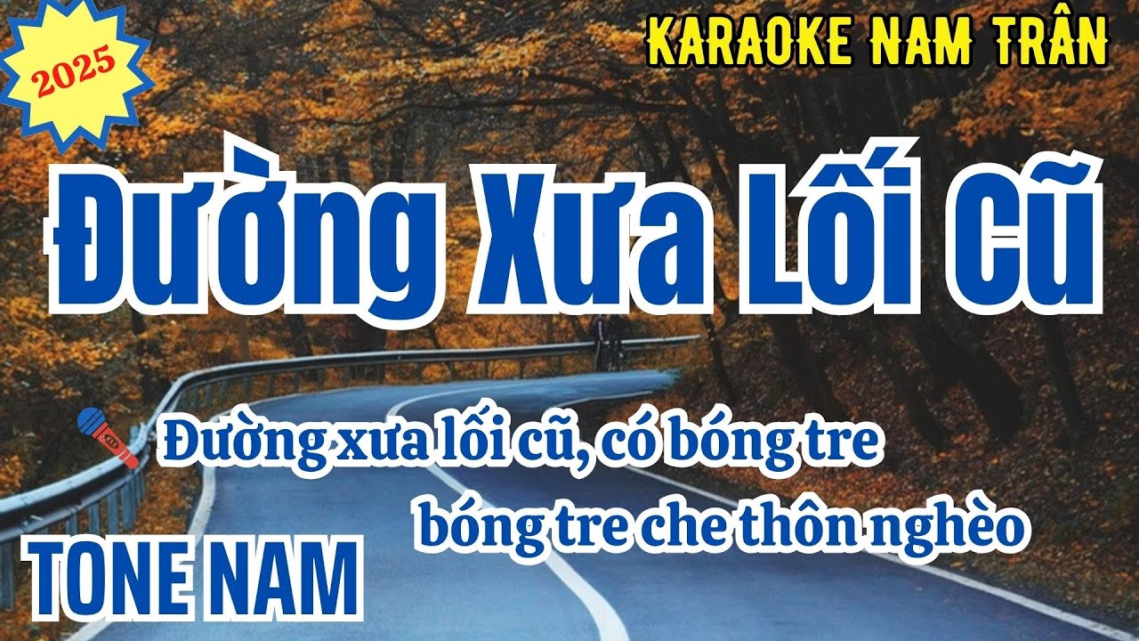 Karaoke Đường Xưa Lối Cũ (Phối Mới 2025) Tone Nam | Nam Trân