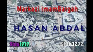 Imam Bargahs Of Pakistan Tour Of Markazi Imam Bargah Hasan Abdal