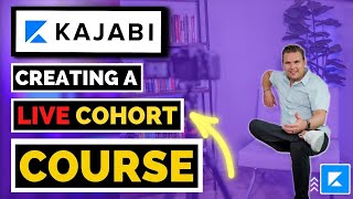 How to Build a Live Cohort Kajabi Course (Full Tutorial & Demo)