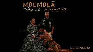Teiva LC feat. Vaitiare Tuhoe - Moemoeā - Clip Officiel