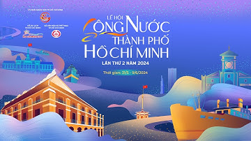 [TRAILER] SIGNATURE SHOW “CHUYẾN TÀU HUYỀN THOẠI” - LỄ HỘI SÔNG NƯỚC THÀNH PHỐ HỒ CHÍ MINH 2024