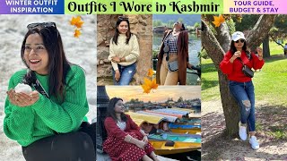 What to wear in Kashmir | Outfits I wore in Kashmir | Things To do in Kashmir | Kashmir Tour Guide