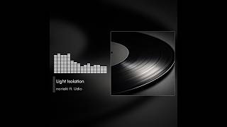 noriaki ft. Udio - Light Isolation