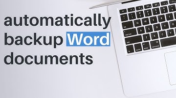 How to Automatically Backup Word Documents