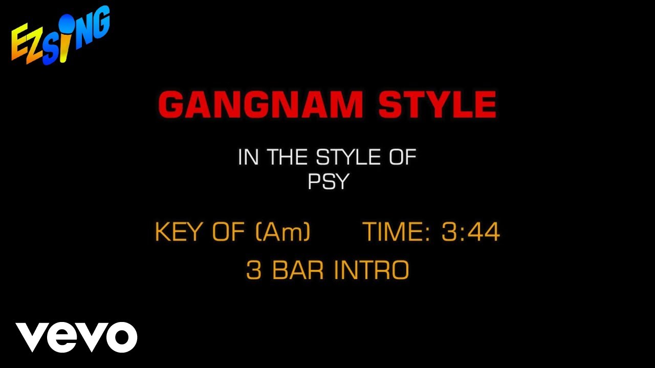 Psy - Gangnam Style (Karaoke EZ Sing) Psy - Gangnam Style (Karaoke EZ Sing)